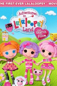 Adventures in Lalaloopsy Land: The Search for Pillow (2012)