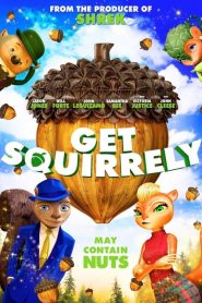Get Squirrely (2015)