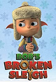 Bob’s Broken Sleigh (2015)