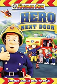 Fireman Sam: The New Hero Next Door (2008)