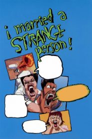I Married a Strange Person! (1998)