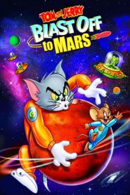 Tom and Jerry Blast Off to Mars! (2005)