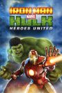 Iron Man & Hulk: Heroes United (2013)