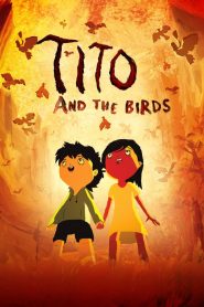 Tito and the Birds (2019)