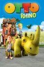 Otto the Rhino (2013)