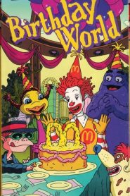 The Wacky Adventures of Ronald McDonald: Birthday World (2001)