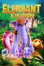 Elephant Kingdom (2016)
