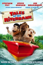 Tales of the Riverbank (2008)