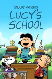 Snoopy Presents: Lucy’s School (2022)