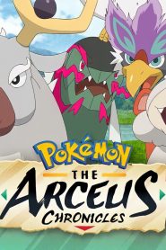 Pokémon: The Arceus Chronicles (2022)